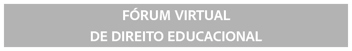 FÓRUM VIRTUAL DE DIREITO EDUCACIONAL