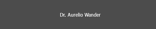  Dr. Aurelio Wander